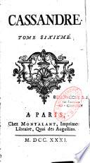 Cassandre. Tome premier [-Tome dixième]