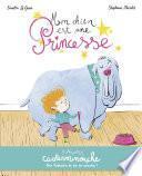Casterminouche - Mon chien est une princesse