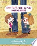Casterminouche - Mon papa, c'est le plus fort du monde