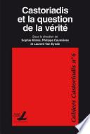 Castoriadis et la question de la vérité