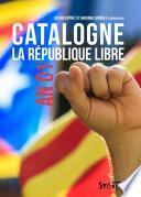 Catalogne. La république libre