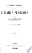 Catalogue annuel de la Librairie Francaise ..