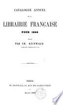 Catalogue annuel de la Librairie Francaise ..