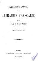 Catalogue annuel de la Librairie Francaise ..