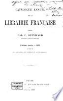 Catalogue annuel de la Librairie Francaise ..