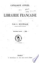 Catalogue annuel de la Librairie Francaise ..