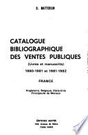 Catalogue bibliographique des ventes publiques