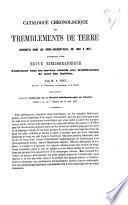 Catalogue chronologique des tremblements de terre ressentis dans les Indes Occidentales de 1530 à 1858; suivi d'une Bibliographie Séismique concernant les travaux relatifs aux tremblements de terre des Antilles