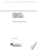 Catalogue collectif des périodiques des bibliothèques gouvernementales du Québec