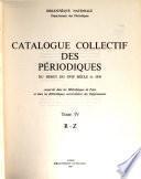 Catalogue collectif des périodiques du début du XVIIe siècle à 1939, conservés dans les bibliothèques de Paris et dans les bibliothèques ...: R-Z