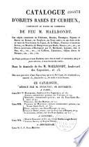 Catalogue d'objets rares et curieux, composant le fonds ds commerce de feu M. Maëlrondt