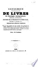 Catalogue d'une belle collection de livres de théologie, jurisprudence ... délaissés par plusieurs amateurs