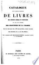 Catalogue d'une curieuse collection de livres sur l'histoire générale et particulière et sur les idiomes des provinces de la France