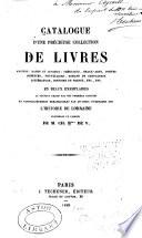 Catalogue d'une précieuse collection de livres ...