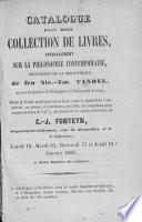 Catalogue d'une riche collection de livres, spécialement sur la philosophie contemporaine, provenant de la bibliothèque de feu Nic.-Em. Tandel, ancien professeur de philosophie à l'Université de Liège