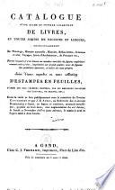 Catalogue d'une riche et superbe collection de livres ... suivi d'une ... collection d'estampes en feuilles ...