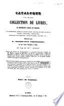 Catalogue d'une très-belle collection de livres, en différentes langues et facultés ... délaissés par Mr. François-Louis Verschraeghen ... et par Mr. W***, avocat