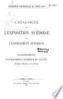 Catalogue de l'Exposition suédoise de l'Enseignement supérieur