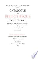 Catalogue de la Bibliothèque Chauffour