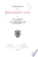 Catalogue de la bibliothèque d'art de Georges Duplessis