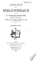 Catalogue de la bibliothèque de feu Ferdinand Brunetière