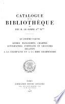 Catalogue de la bibliothèque de feu M. le comte A*** W*** ...