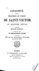Catalogue de la bibliothèque de l'abbaye de Saint-Victor au siezième siècle