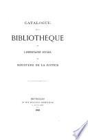 Catalogue de la Bibliothèque de l'administration centrale du Ministère de la Justice