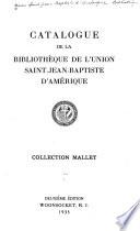 Catalogue de la bibliothèque de l'Union Saint-Jean-Baptiste d'Amérique