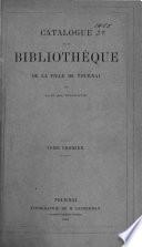 Catalogue de la bibliothèque de la ville de Tournai