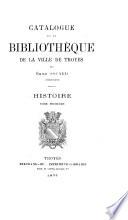 Catalogue de la bibliothèque de la ville de Troyes