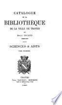 Catalogue de la bibliothèque de la ville de Troyes