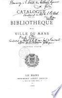Catalogue de la bibliothèque de la ville du Mans