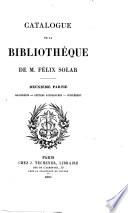 Catalogue de la bibliothèque de M. Félix Solar