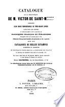 Catalogue de la bibliothèque de M. Victor de Saint-M***** ...