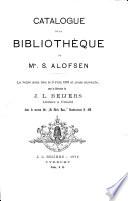 Catalogue de la bibliothèque de Mr. S. Alofsen...