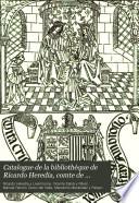 Catalogue de la bibliothèque de Ricardo Heredia, comte de Benahavis