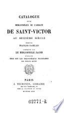 Catalogue de la bibliotheque de Saint-Victor au seizième siècle rédigé par François Rabelais