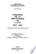 Catalogue de la Bibliotheque du C.I.D.O: 1977-1978