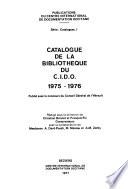 Catalogue de la Bibliothèque du C.I.D.O.
