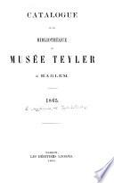 Catalogue de la bibliothèque du Musée Teyler à Harlem