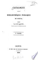 Catalogue de la Bibliothèque publique de Génève