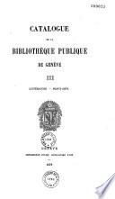 Catalogue de la bibliothèque publique de Genève: Littérature
