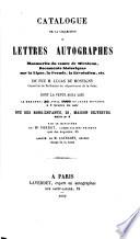 Catalogue de la collection de lettres autographes ... de feu M. L. de M.