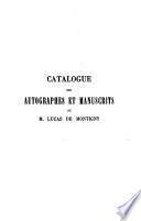Catalogue de la collection de lettres autographes ... de feu M. Lucas de Montigny ... dont la vente aura lieu