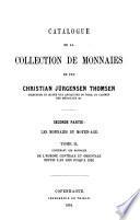 Catalogue de la Collection de monnaies de feu Christian Jürgensen Thomsen ...