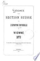 Catalogue de la section suisse de l'Exposition universelle de Vienne 1873