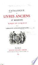 Catalogue de livres anciens et modernes, rares et curieux de la librairie Auguste Fontaine