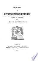 Catalogue de livres anciens et modernes, rares et curieux de la Librairie Auguste Fontaine