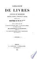 Catalogue de livres anciens et modernes théologie, sciences, littérature et histoire provenant de la bibliothèque de feu M. D****** dont la vente aura lieu le mercredi 12 décembre 1866, et les cinq jours suivants